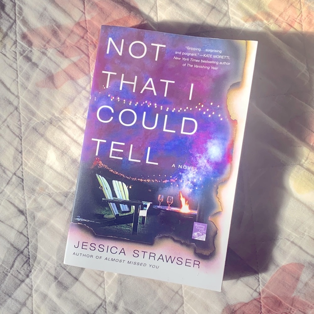 Not That I Could Tell by Jessica Strawser